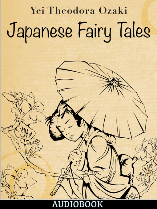 Title details for Japanese Fairy Tales by Yei Theodora Ozaki - Wait list